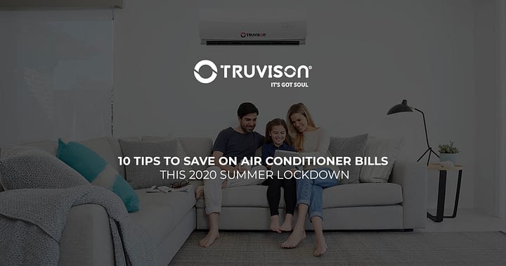 10 tips to save on air conditioner bills this 2020 summer lockdown